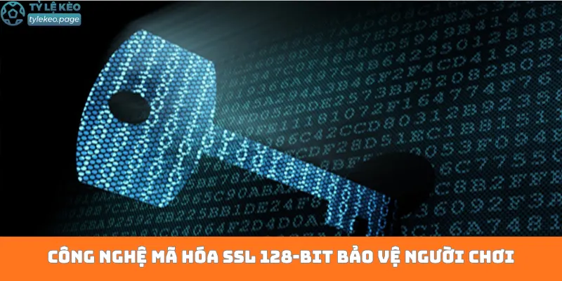 Công nghệ mã hóa ssl 128-bit bảo vệ người chơi