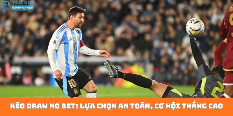 Kèo Draw No Bet