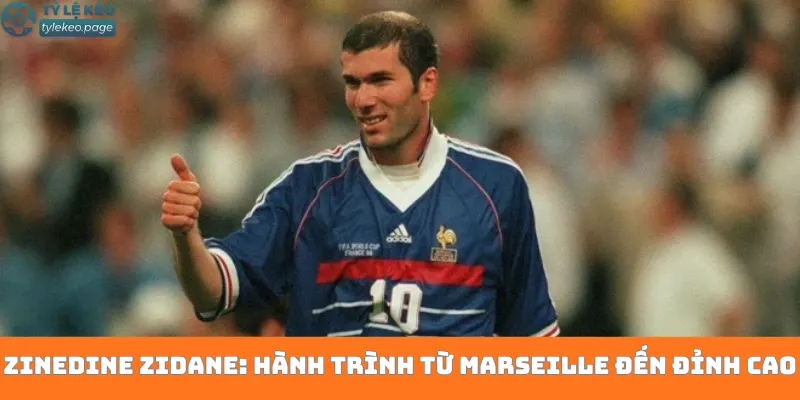 Tiểu Sử Zinedine Zidane