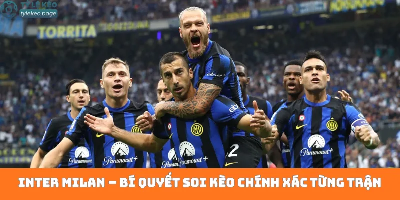 Inter Milan – Bí quyết soi kèo chính xác từng trận